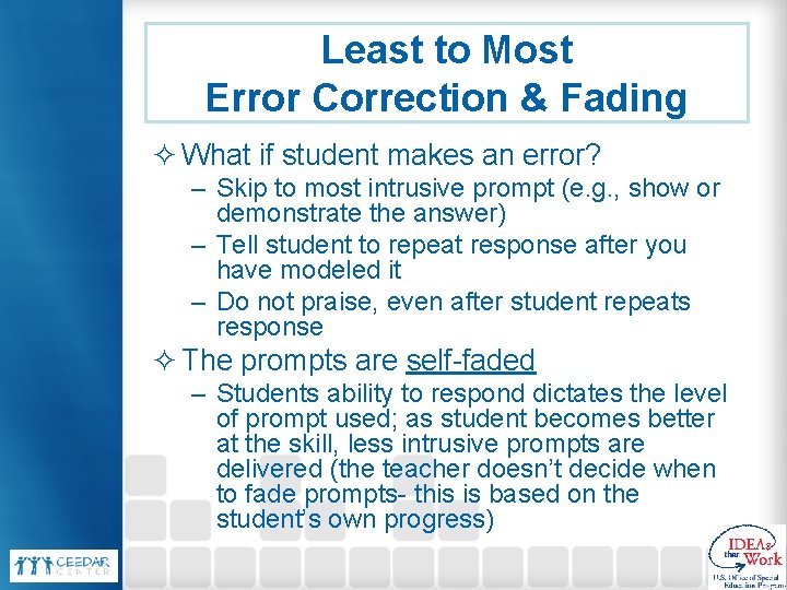 Least to Most Error Correction & Fading ² What if student makes an error?