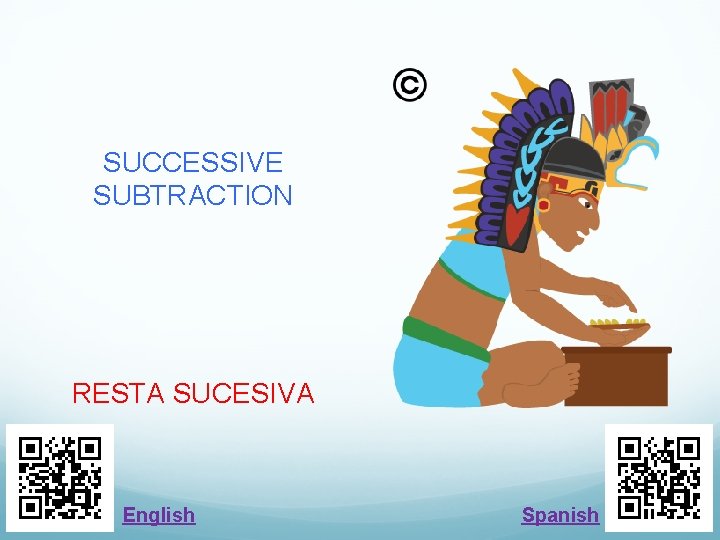 SUCCESSIVE SUBTRACTION RESTA SUCESIVA English Spanish 