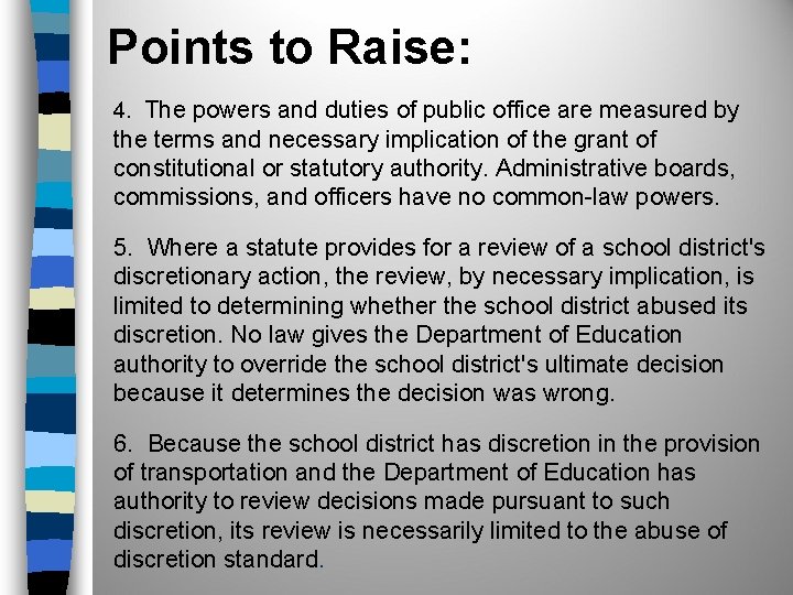 Points to Raise: 4. The powers and duties of public office are measured by
