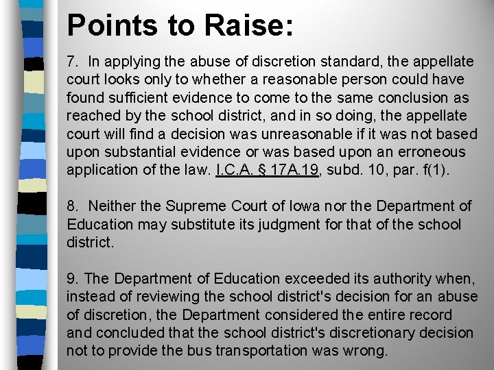 Points to Raise: 7. In applying the abuse of discretion standard, the appellate court