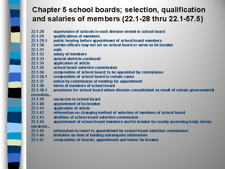Chapter 5 school boards; selection, qualification and salaries of members (22. 1 -28 thru