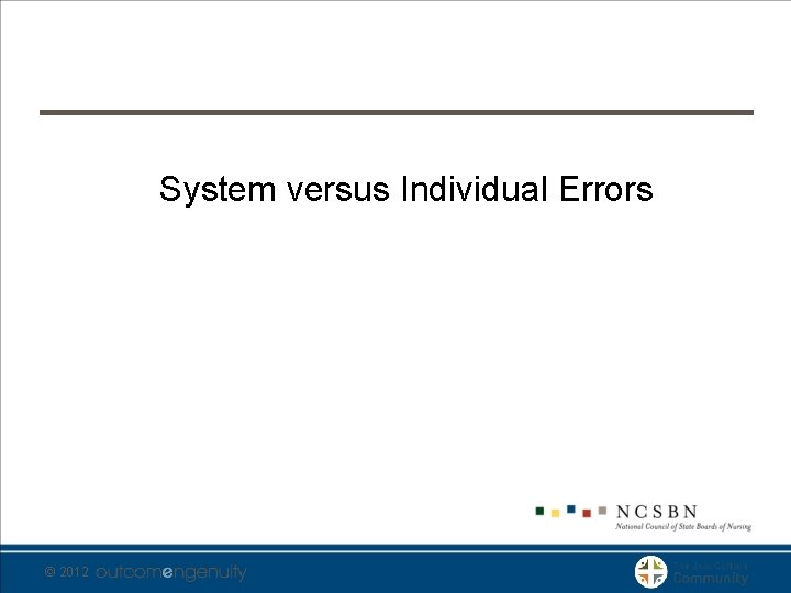 System versus Individual Errors © 2012 