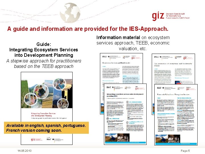 A guide and information are provided for the IES-Approach. Guide: Integrating Ecosystem Services into