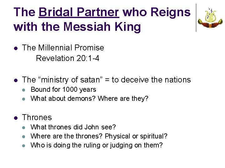 The Bridal Partner who Reigns with the Messiah King l The Millennial Promise Revelation