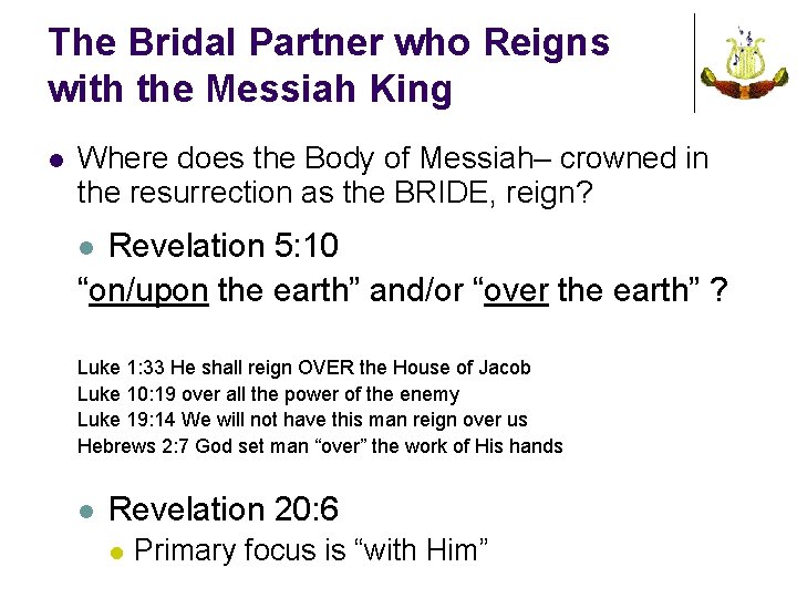 The Bridal Partner who Reigns with the Messiah King l Where does the Body