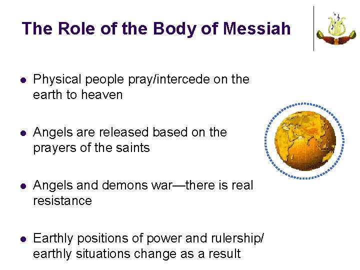 The Role of the Body of Messiah l Physical people pray/intercede on the earth