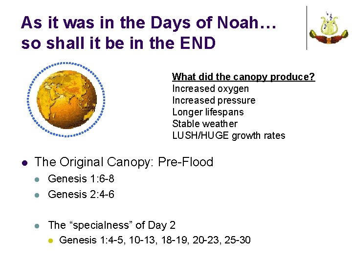 As it was in the Days of Noah… so shall it be in the