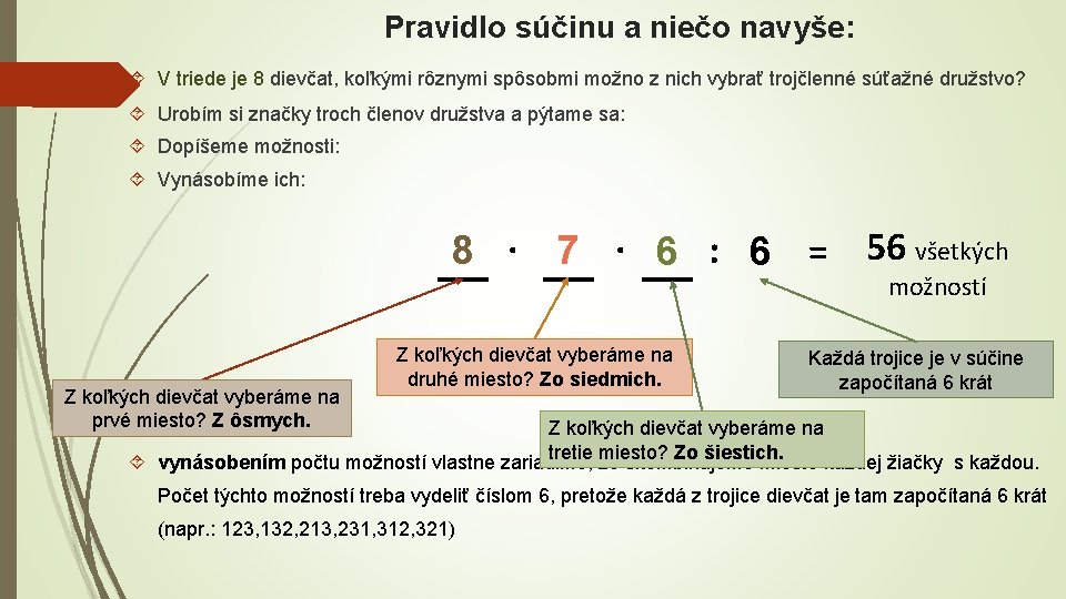 Pravidlo súčinu a niečo navyše: V triede je 8 dievčat, koľkými rôznymi spôsobmi možno