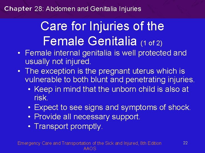 28: Abdomen and Genitalia Injuries Care for Injuries of the Female Genitalia (1 of