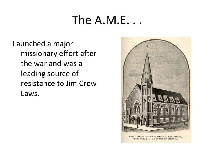 The A. M. E. . . Launched a major missionary effort after the war
