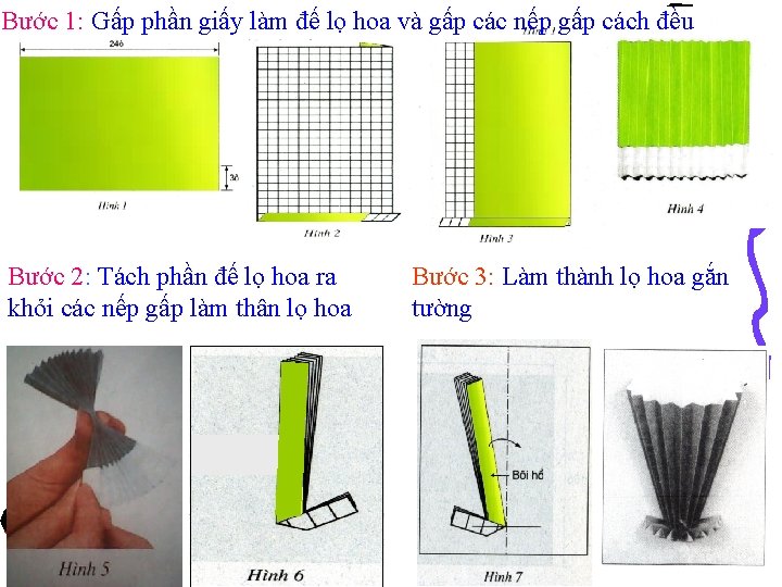 Bước 1: Gấp phần giấy làm đế lọ hoa và gấp các nếp gấp