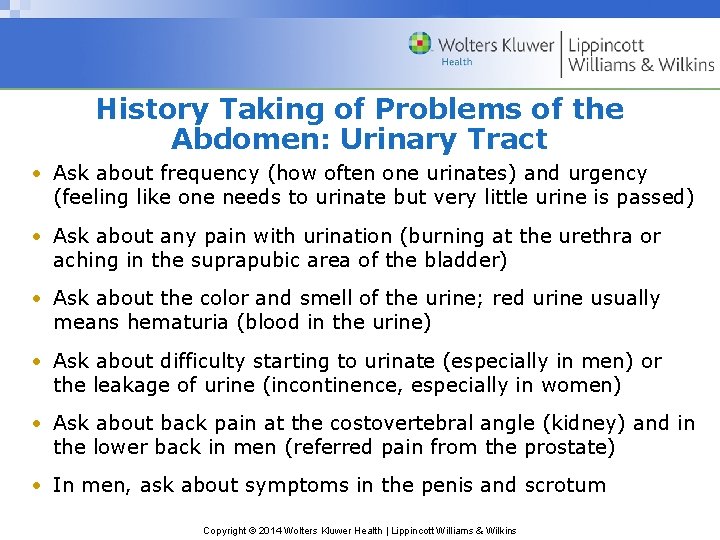 History Taking of Problems of the Abdomen: Urinary Tract • Ask about frequency (how