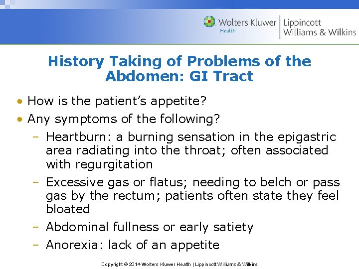 History Taking of Problems of the Abdomen: GI Tract • How is the patient’s