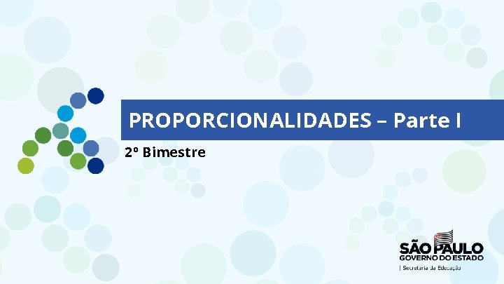 PROPORCIONALIDADES – Parte I 2º Bimestre 