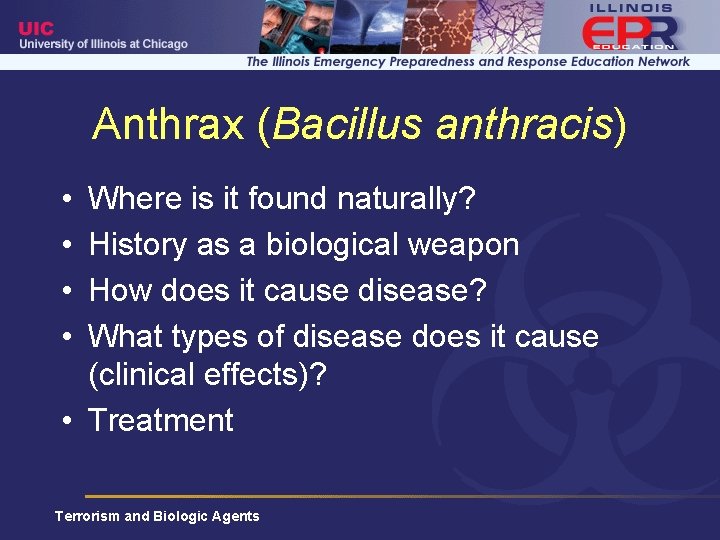 Anthrax (Bacillus anthracis) • • Where is it found naturally? History as a biological