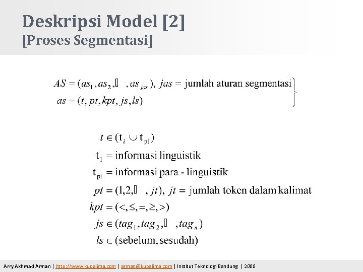 Deskripsi Model [2] [Proses Segmentasi] Arry Akhmad Arman | http: //www. kupalima. com |