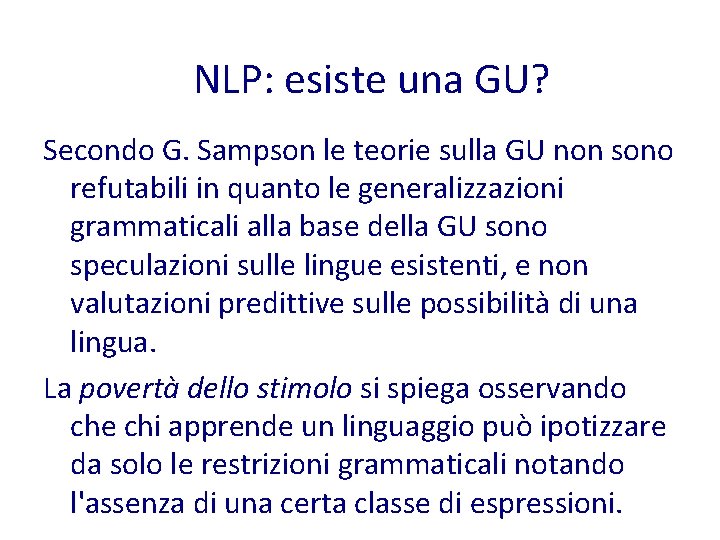 NLP: esiste una GU? Secondo G. Sampson le teorie sulla GU non sono refutabili