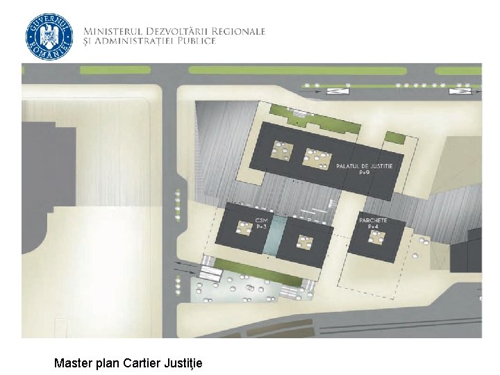 Master plan Cartier Justiţie 