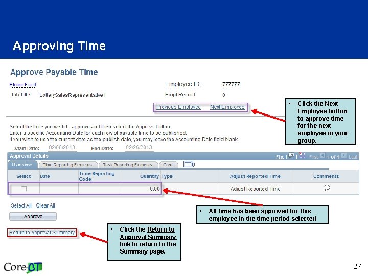 Approving Time • • • Click the Next Employee button to approve time for