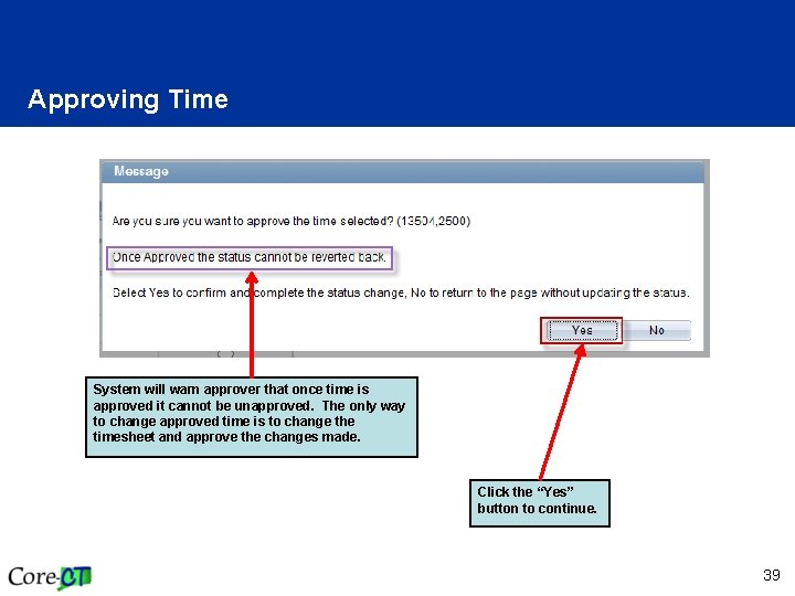 Approving Time System will warn approver that once time is approved it cannot be