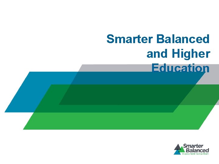 Smarter Balanced and Higher Education 