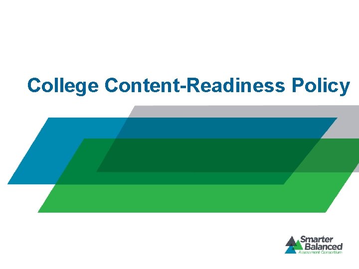 College Content-Readiness Policy 