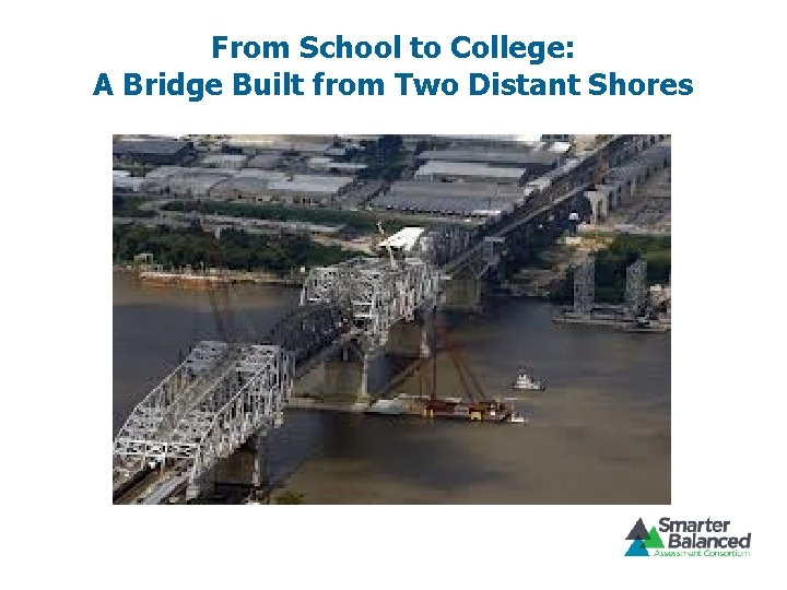 From School to College: A Bridge Built from Two Distant Shores 