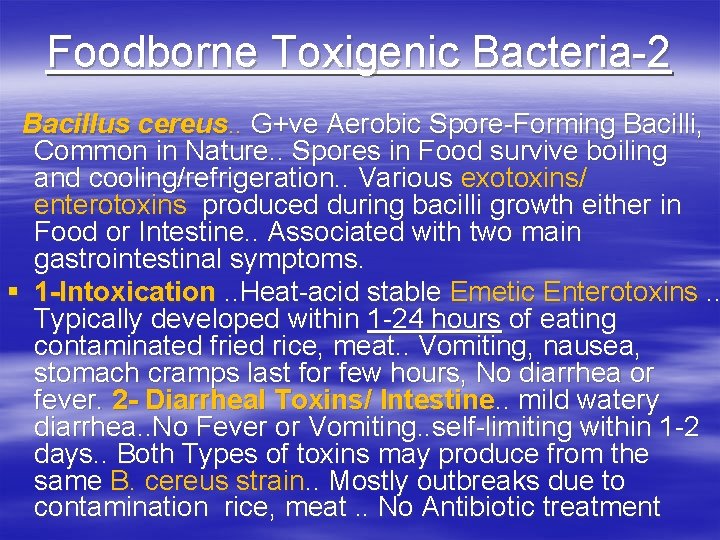 Foodborne Toxigenic Bacteria-2 Bacillus cereus. . G+ve Aerobic Spore-Forming Bacilli, Common in Nature. .