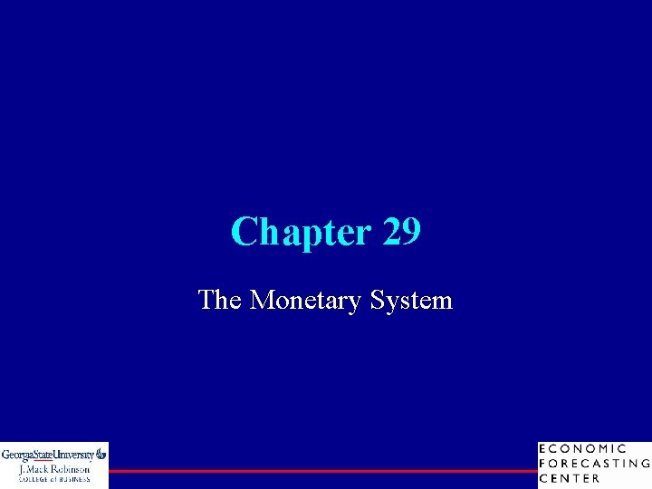 Chapter 29 The Monetary System 