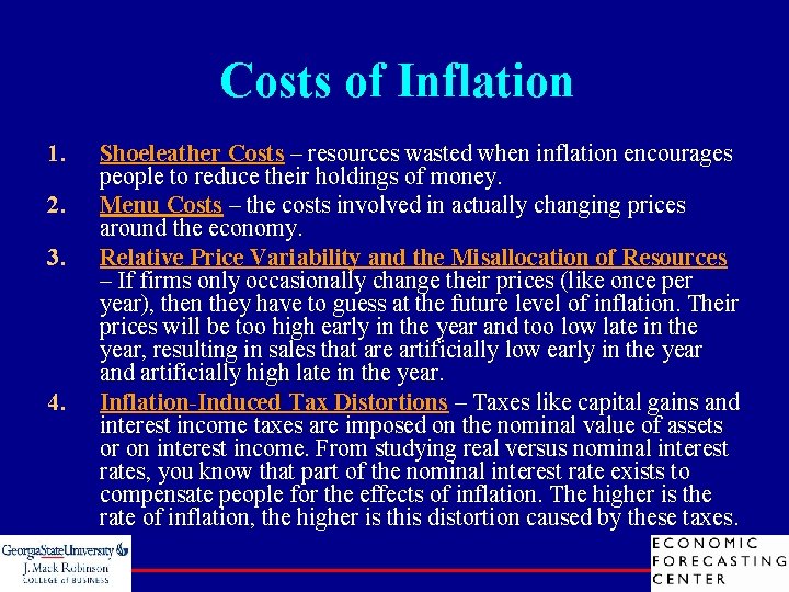 Costs of Inflation 1. 2. 3. 4. Shoeleather Costs – resources wasted when inflation
