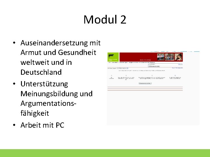 Modul 2 • Auseinandersetzung mit Armut und Gesundheit weltweit und in Deutschland • Unterstützung