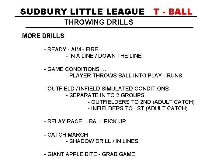 SUDBURY LITTLE LEAGUE T - BALL THROWING DRILLS MORE DRILLS - READY - AIM