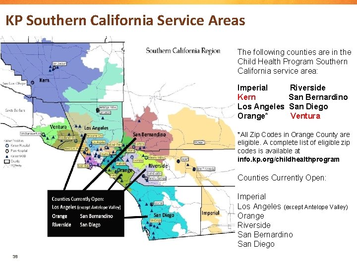 KP Southern California Service Areas The following counties are in the Child Health Program