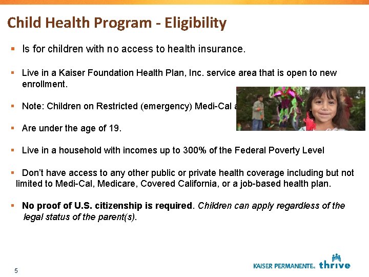 Child Health Program - Eligibility § Is for children with no access to health