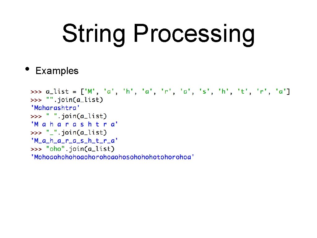 String Processing • Examples String Processing • Examples