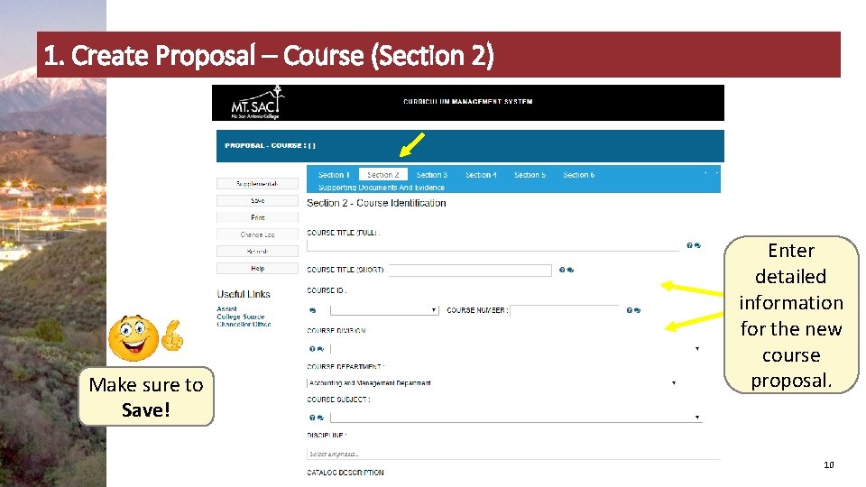 1. Create Proposal – Course (Section 2) Make sure to Save! Enter detailed information