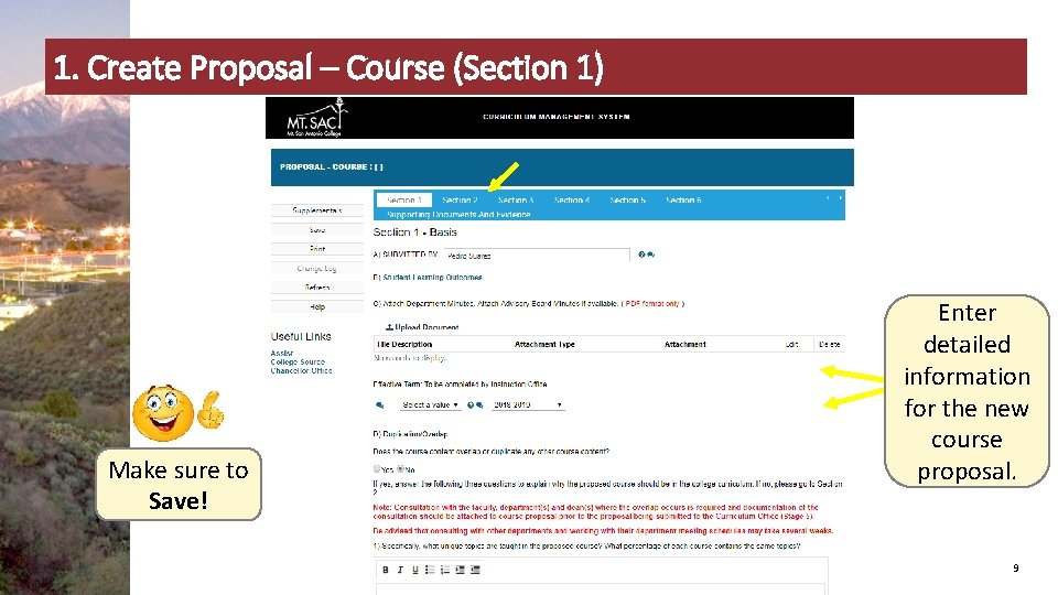 1. Create Proposal – Course (Section 1) Make sure to Save! Enter detailed information