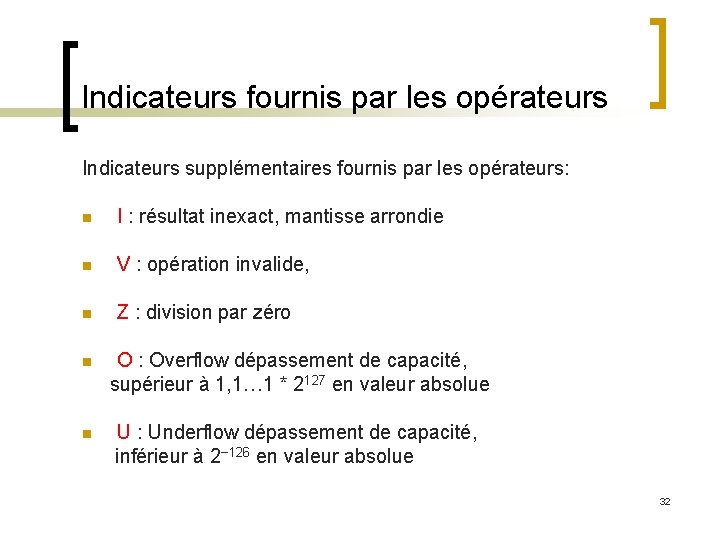 Indicateurs fournis par les opérateurs Indicateurs supplémentaires fournis par les opérateurs: n I :