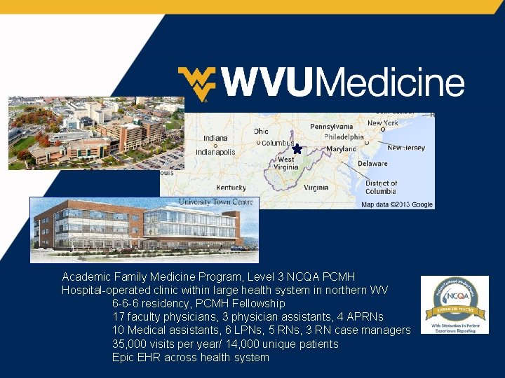 Academic Family Medicine Program, Level 3 NCQA PCMH Hospital-operated clinic within large health system