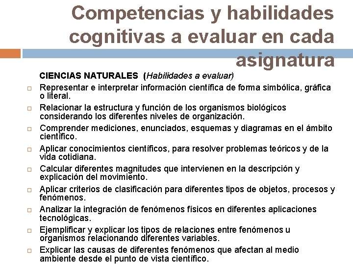 Competencias y habilidades cognitivas a evaluar en cada asignatura CIENCIAS NATURALES (Habilidades a evaluar)