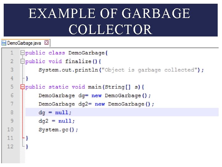 EXAMPLE OF GARBAGE COLLECTOR 