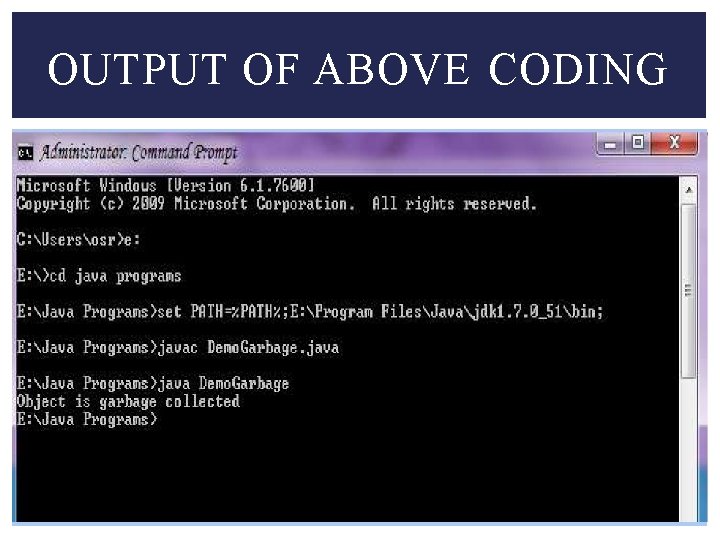 OUTPUT OF ABOVE CODING 