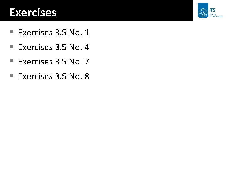 Exercises § Exercises 3. 5 No. 1 § Exercises 3. 5 No. 4 §