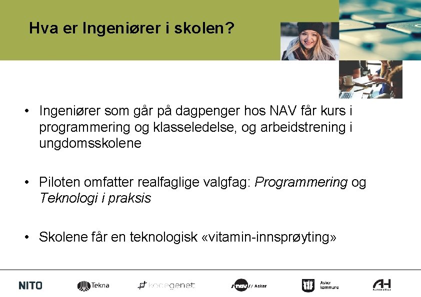 Hva er Ingeniører i skolen? • Ingeniører som går på dagpenger hos NAV får