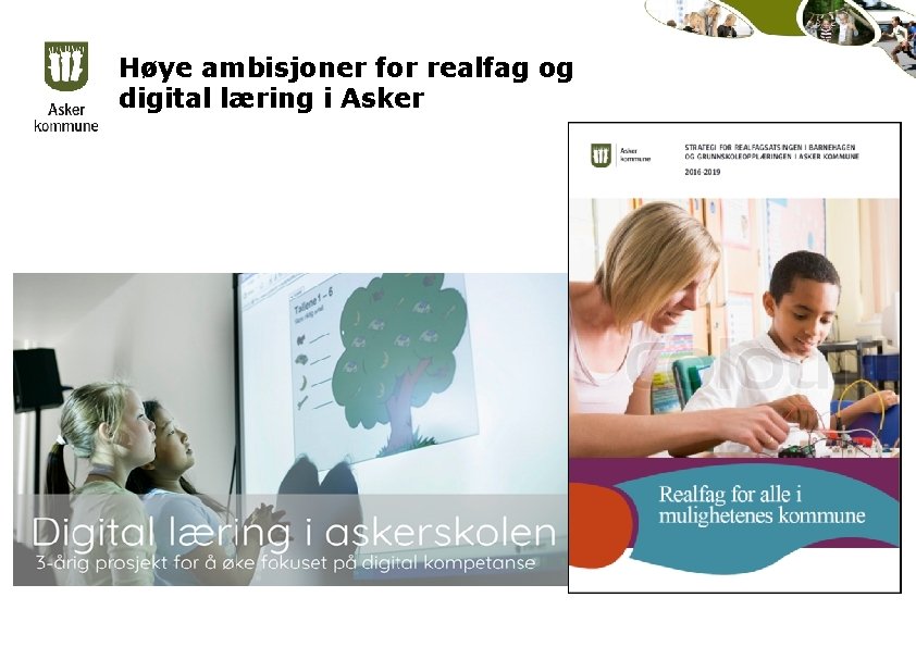 Høye ambisjoner for realfag og digital læring i Asker 