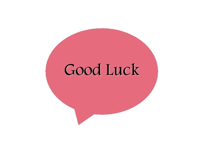 Good Luck 