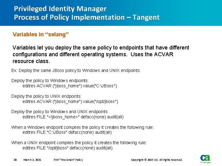 Privileged Identity Manager Process of Policy Implementation – Tangent Variables in “selang” Variables let