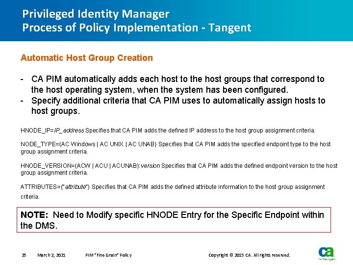 Privileged Identity Manager Process of Policy Implementation - Tangent Automatic Host Group Creation -
