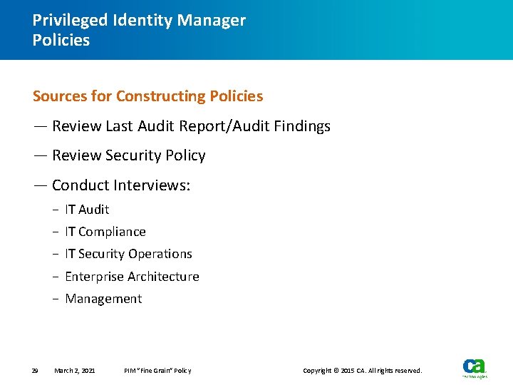 Privileged Identity Manager Policies Sources for Constructing Policies — Review Last Audit Report/Audit Findings