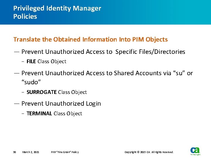 Privileged Identity Manager Policies Translate the Obtained Information Into PIM Objects — Prevent Unauthorized